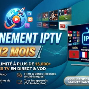 Abonnement IPTV 12 Mois